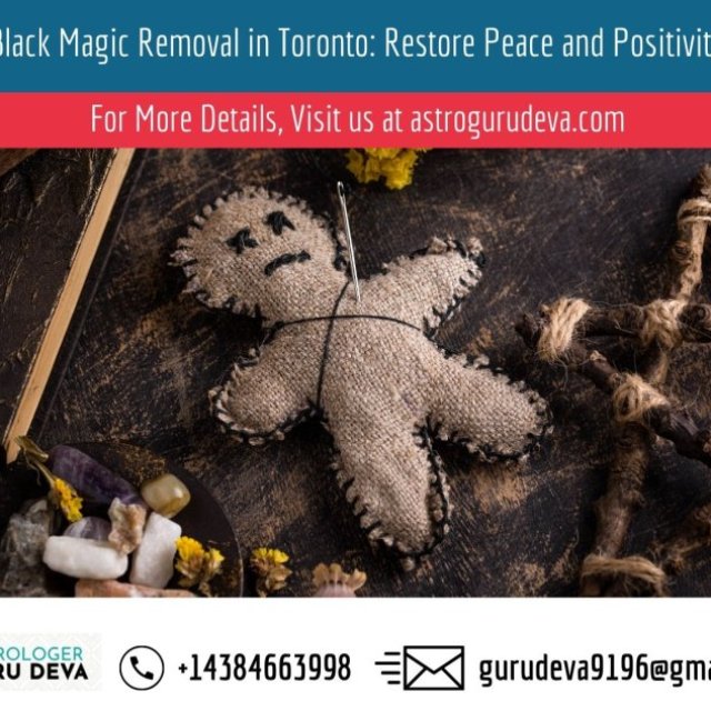 Black Magic Removal in Toronto: Restore Peace and Positivity