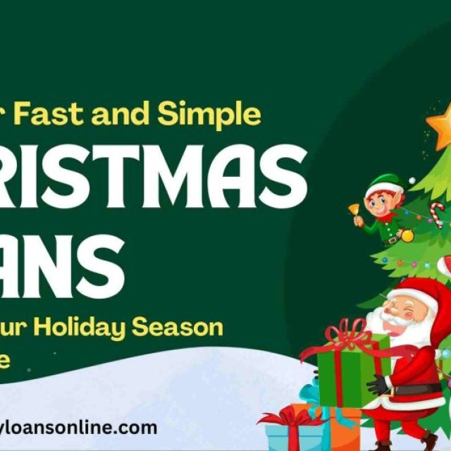 Affordable Christmas Loans for a Joyful and Memorable Holiday