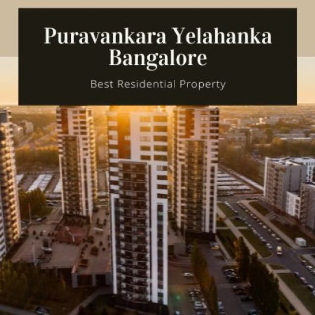 Puravankara Yelahanka Bangalore: Invest in Luxury Flats