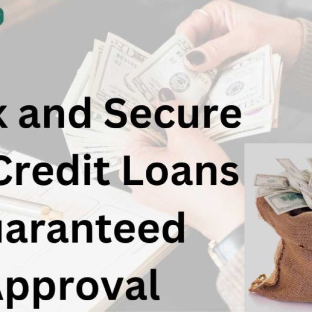 Guaranteed Approval Bad Credit Loans Anytime, Anywhere