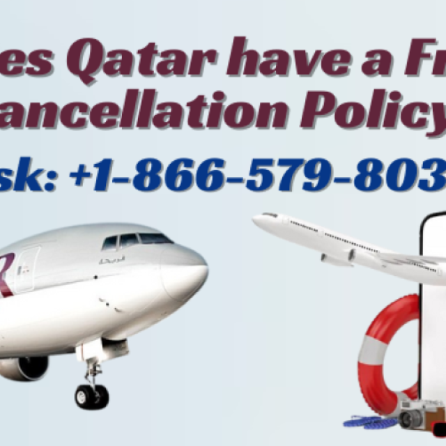 Ask: +1-866-579-8033 Does Qatar have a free cancellation policy?