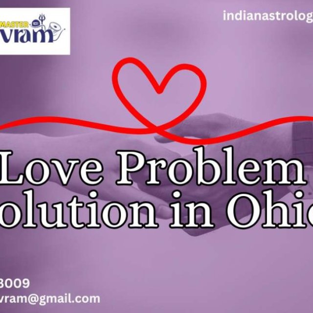 Love Problem Solution in Ohio - Fix Your Relationship