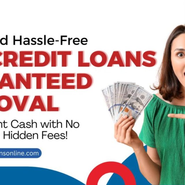 Rejected Elsewhere? Get Bad Credit Loans Guaranteed Approval Here!