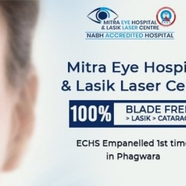 Mitra Eye Hospital & Lasik Laser Centre - Eye specialists In Phagwara