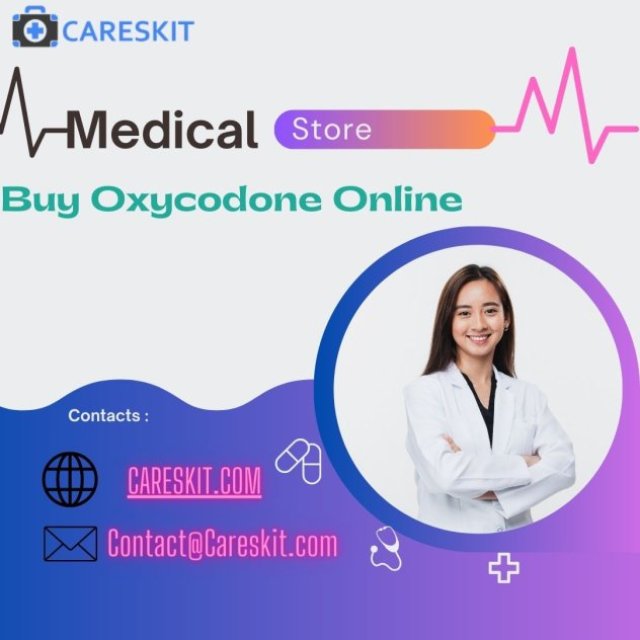 How To Buy  Oxycodone Online  Legally | Easy Opioids   Medication @Careskit  | Nebraska, USA