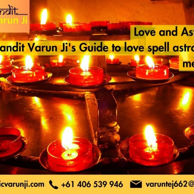 Love and Astrology: Pandit Varun Ji's Guide to love spell astrologer in melbourne