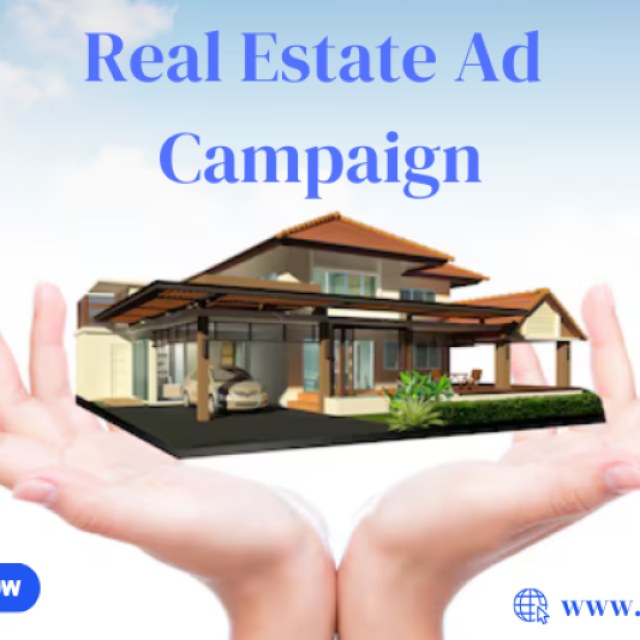 Real Estate Ad Campaign  | How to Promote Your Real Estate Business