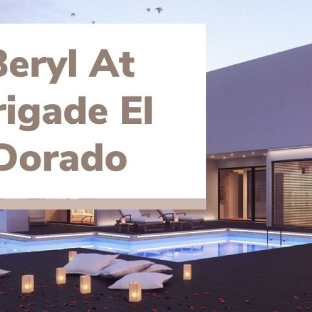 Homes for Modern Living: Beryl at Brigade El Dorado