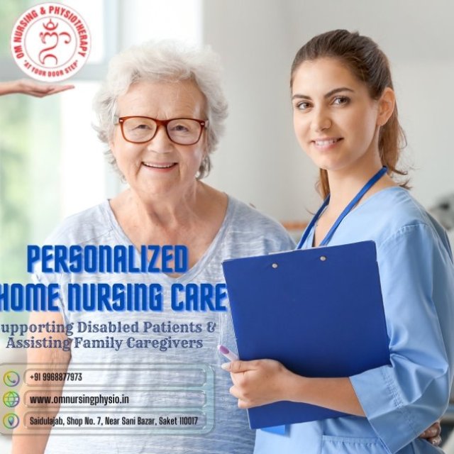 Home Personal Nurse: Professional 24/7 Care for Your Loved Ones at OM Nursing Bureau