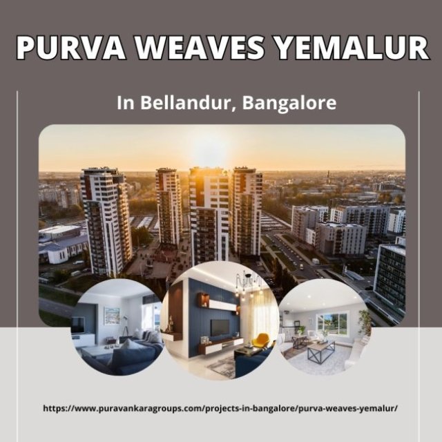 Purva Weaves Yemalur: Best Apartments in Bellandur, Bangalore