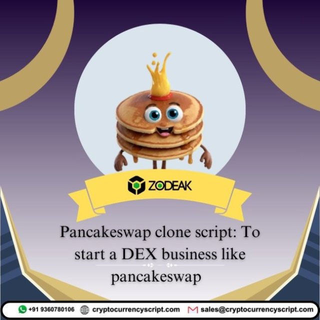 Pancakeswap clone script: To start a DEX business like pancakeswap