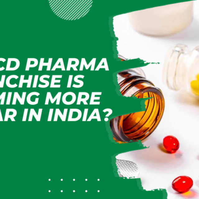 Why PCD pharma franchise is becoming more popular in India?