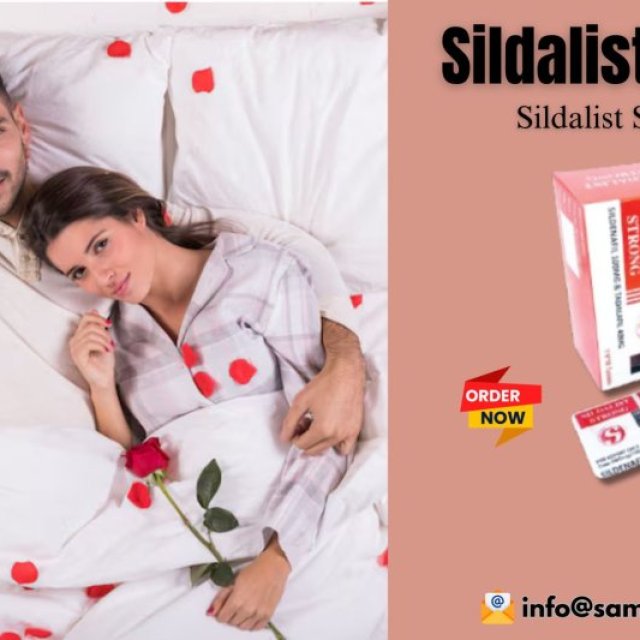 Sildalist Strong 140: A Quick Solution to Overcome Erection Failure in Males